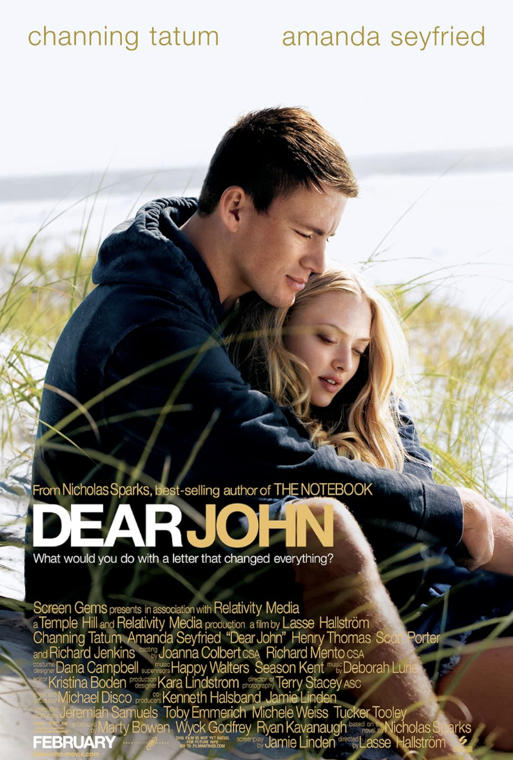dear john movie poster - channing tatum amanda seyfried From Nicholas Sparks, tselling author of The Notebook Dearjohn What would you do with a letter that changed everything? Screen Gems pets Relativity Media Temple Hild Relativity Media produto amby Las